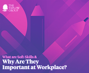 什么是软技能，为什么他们在工作场所重要？